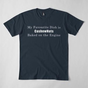 Cashewnuts Backed On The Engine Premium T-Shirt Sweatshirt