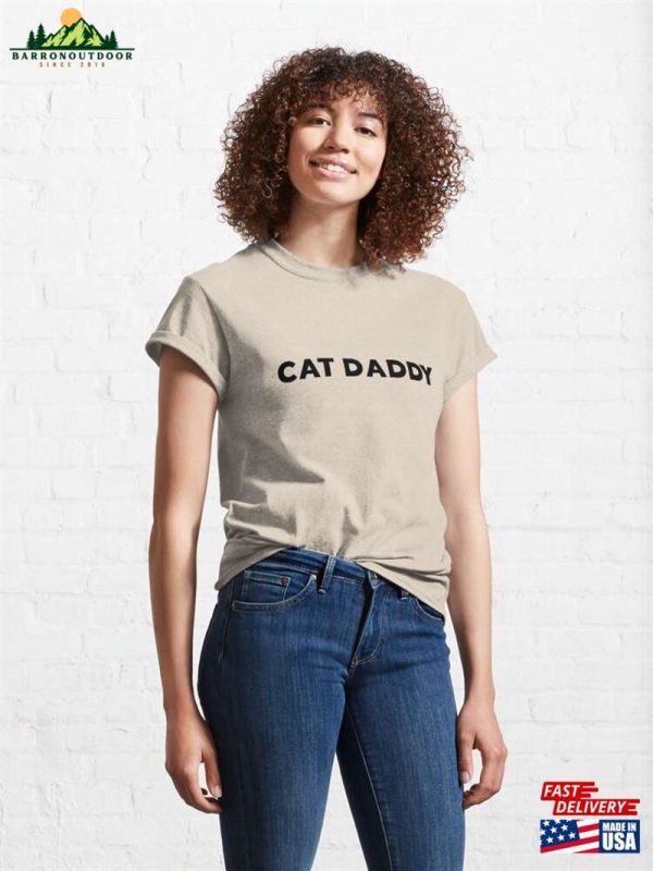 Cat Daddy Text With White Background Classic T-Shirt Unisex