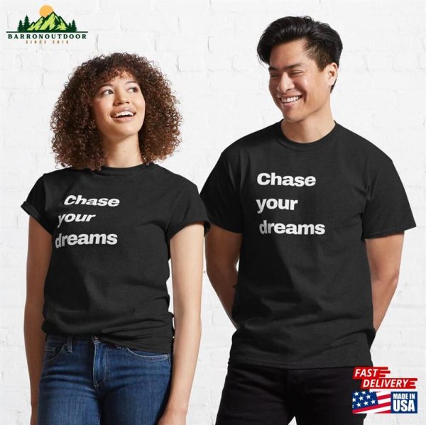 Chase Your Dreams Essential T-Shirt Unisex