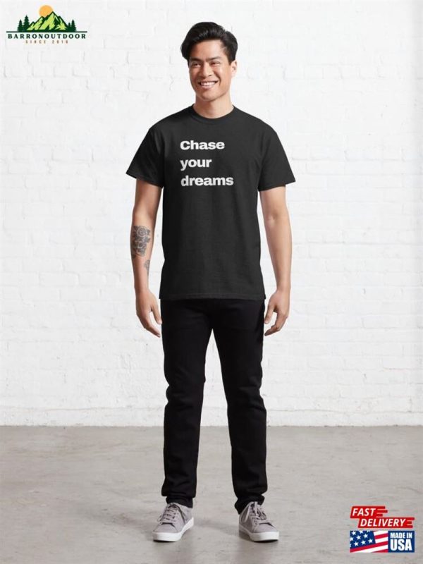 Chase Your Dreams Essential T-Shirt Unisex