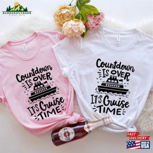 Countdown Is Over Its Cruise Time T Shirt Family Vacation Matching Shirt Hoodie Classic 4