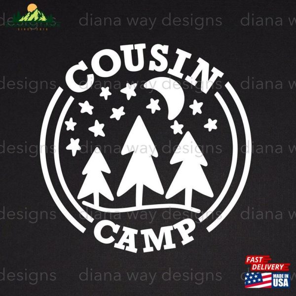 Cousin Camp Spending Time With Cousinsis The Ultimate Svg Classic Unisex