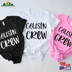 Cousin Crew 2023 Shirt Family T-Shirt Unisex Sweatshirt