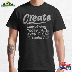 Create Something Classic T-Shirt Unisex