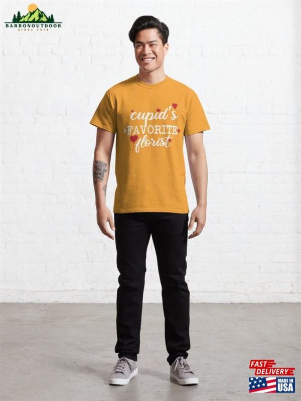 Cupid’s Favorite Florist Classic T-Shirt