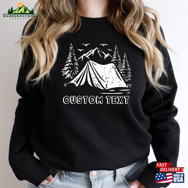 Custom Camping T-Shirt Customized Text Gift Your Here Sweatshirt Hoodie