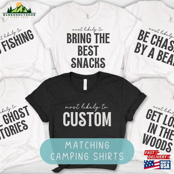 Custom Camping T-Shirts Matching Most Likely To Camp Shirts Funny Family Crew 2023 Hoodie Unisex