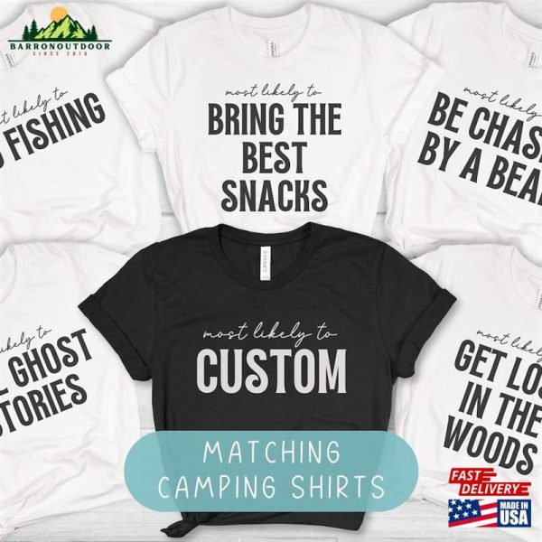 Custom Camping T-Shirts Matching Most Likely To Camp Shirts Funny Family Crew 2023 T-Shirt Unisex