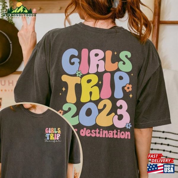 Custom Girls Trip 2023 Shirt Vacation Matching Tee Hoodie T-Shirt