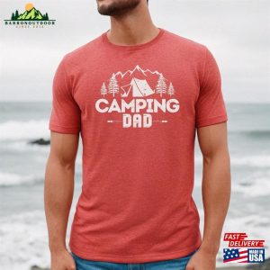 Dad Camping Shirt Camp T Unisex T Shirt 4