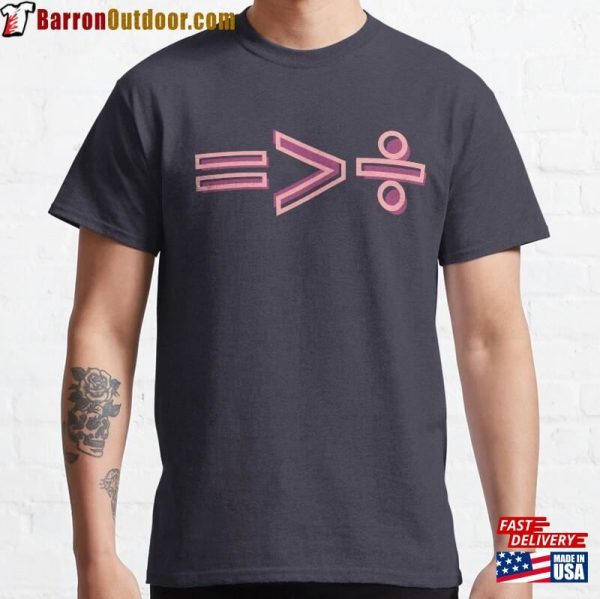 Equality Is Greater Than Division Math Sign Unisex T-Shirt