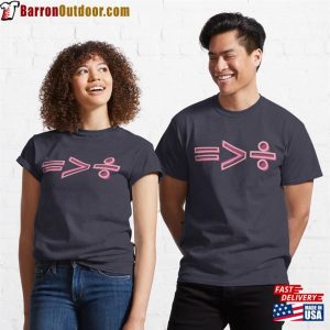 Equality Is Greater Than Division Math Sign Unisex T-Shirt