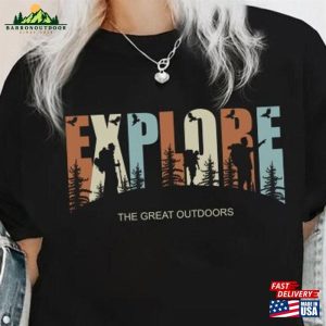 Explore The Great Outdoors Camping Shirt Funny T-Shirt Sweatshirt