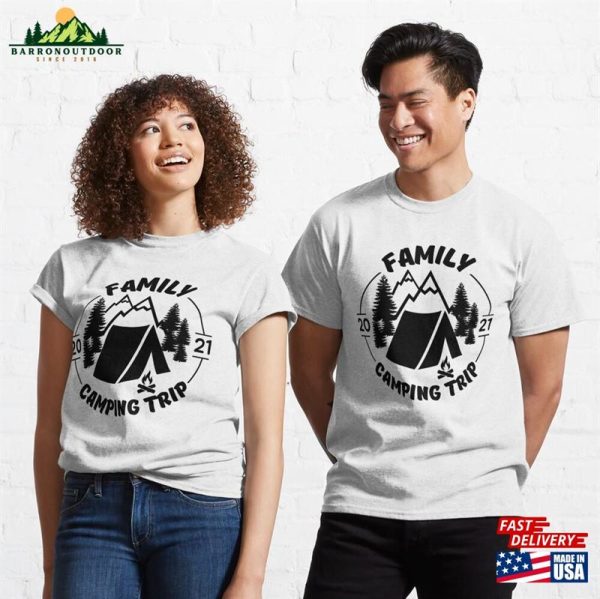 Family Camping Trip 2021 Classic T-Shirt Unisex