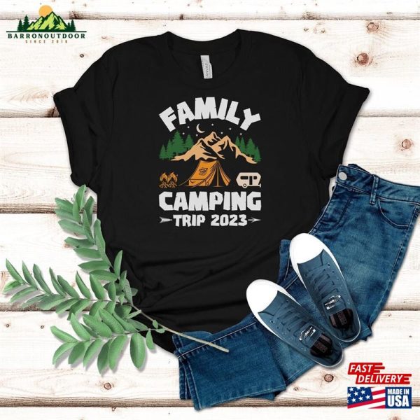 Family Camping Trip 2023 Shirt Shirts For Groups And Families Adventure Themed Outfit Classic Unisex