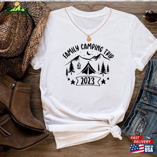 Family Camping Trip 2023 Shirt Shirts Group Classic Unisex