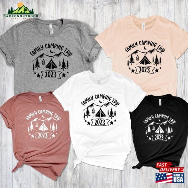 Family Camping Trip 2023 Shirt Shirts Group Classic Unisex