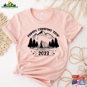 Family Camping Trip 2023 Shirts Shirt Adventure Unisex Classic 3