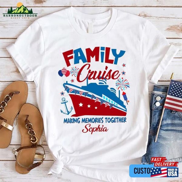 Family Cruise 2023 Making Memories Together Shirt Happy 4Th Of July Squad Vacation Sweatshirt T-Shirt