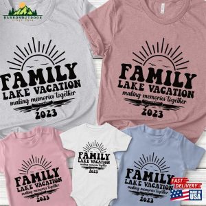 Family Lake Vacation 2023 Shirt Trip Tee Personalized Making Memories Sweatshirt Classic