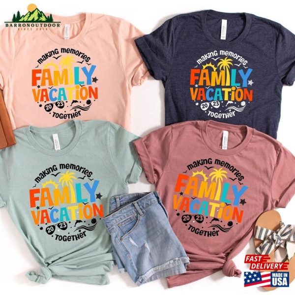 Family Vacation 2023 Making Memories Together Shirt Shirts Funny Travel T-Shirt Unisex