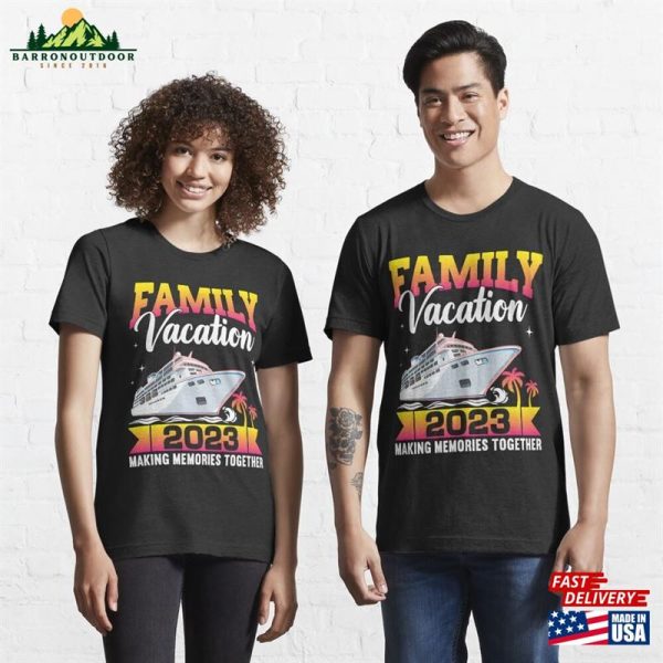 Family Vacation 2023 Making Memories Together Summer T-Shirt Sweatshirt Hoodie