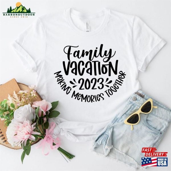 Family Vacation 2023 T-Shirt Making Memories Together Matching Shirt Unisex Hoodie