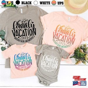 Family Vacation Mountain Memories 2023 Cruise Matching Shirt Sweatshirt T Shirt 4