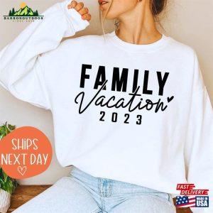 Family Vacation Sweater 2023 Tees Matching T-Shirts Classic Unisex