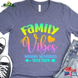 Family Vibes Making Memories Together Shirt Custom Vacation 2023 Unisex Sweatshirt