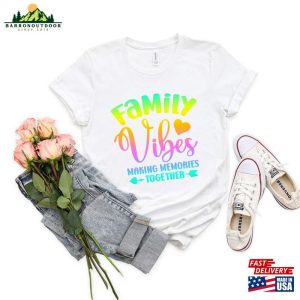 Family Vibes Making Memories Together Shirt Custom Vacation 2023 Unisex Sweatshirt 3