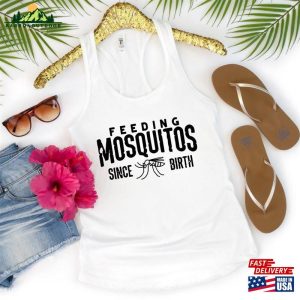 Feeding Mosquitos Since Birth T-Shirt Funny Mosquito Shirt Adventure Classic