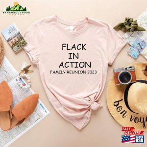 Flack In Action Family Reunion 2023 Custom T-Shirt Matching Gift Unisex Classic