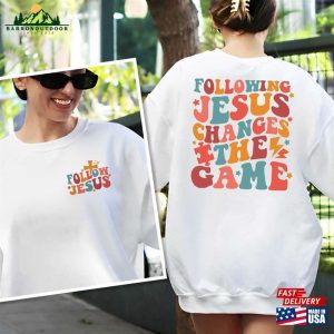 Following Jesus Changes The Game Sweatshirt Bible Games Children Classic T Shirt 4