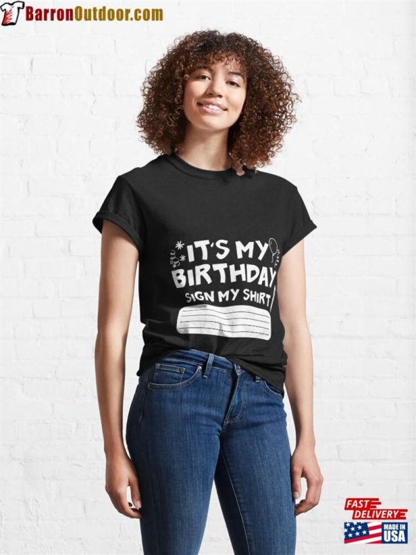 Funny Birthday Party It’s My Sign Classic T-Shirt Unisex Hoodie