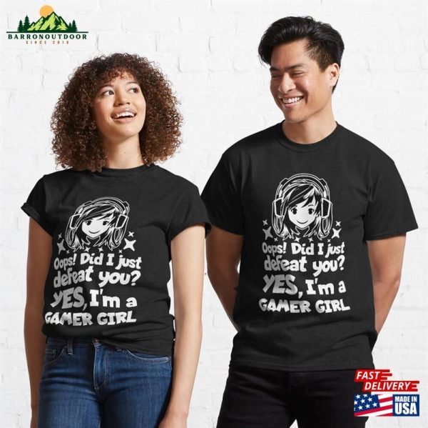 Funny Gamer Girl Quote Video Game T-Shirt Classic