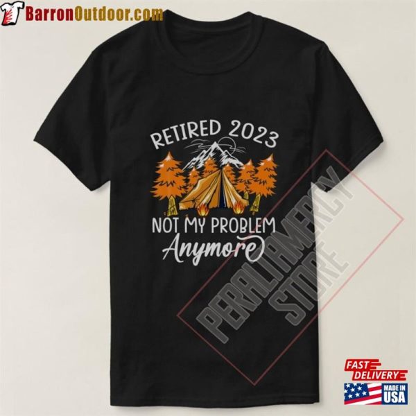 Funny Retirement 2023 For Camping Lovers T-Shirt Classic Hoodie