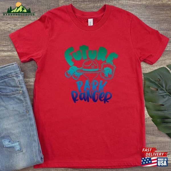 Future Park Ranger T-Shirt Gifts For Him Her Unisex Sweatshirt