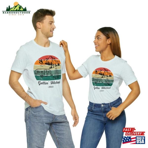 Gettin’hitched 2023 Unisex Jersey Short Sleeve Tee Camping Lovers Outdoor Enthusiast Sweatshirt