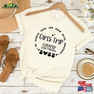 Girls Trip 2023 Cheaper Than Therapy Shirts Vacay Mode Apparel Camping T Shirt Hoodie 3