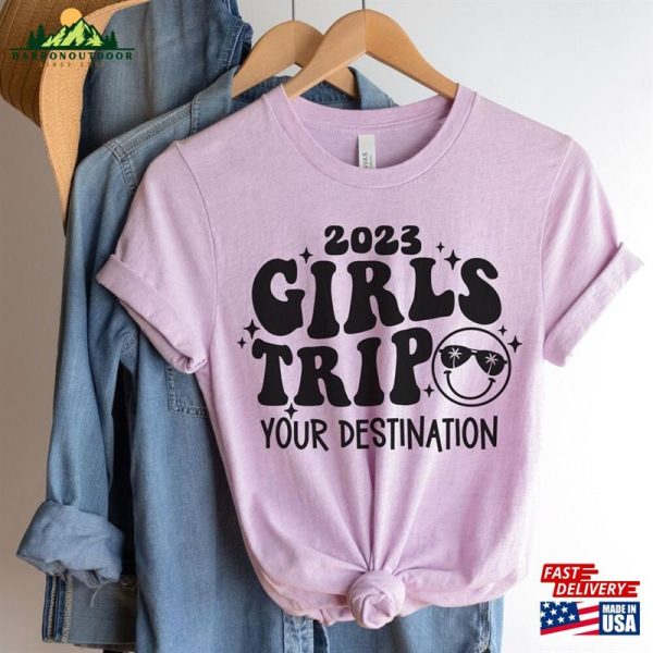 Girls Trip 2023 Shirt Custom Best Friend Gift Classic Unisex