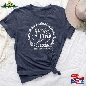 Girls Trip 2023 Shirt Custom Matching Shirts Classic T-Shirt