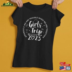 Girls Trip 2023 T Shirt Sweatshirt Hoodie Unisex Classic 3