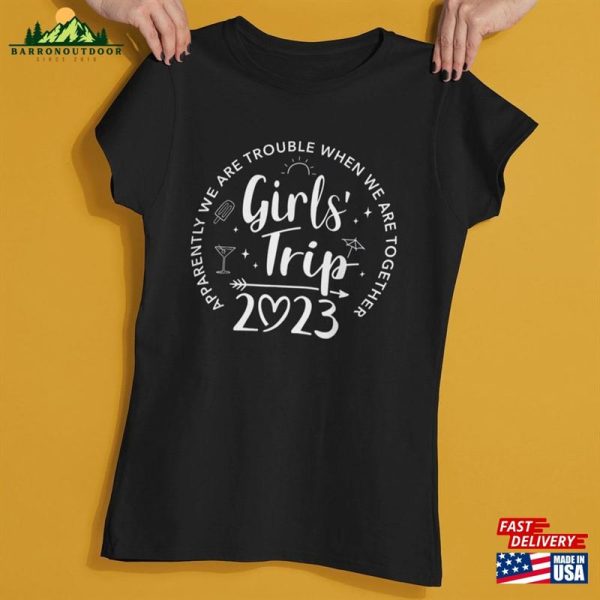 Girls Trip 2023 T-Shirt Sweatshirt Hoodie Unisex Classic