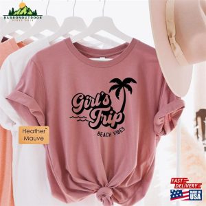 Girls Trip Shirt Vacation Shirts Sweatshirt Classic 3