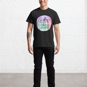 Girls Weekend 2023 Classic T Shirt 3