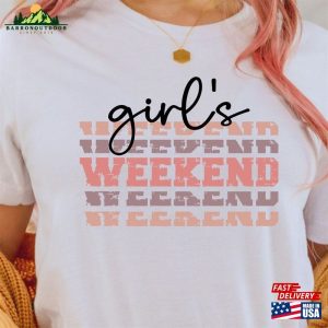 Girls Weekend Shirt Hoodie T-Shirt