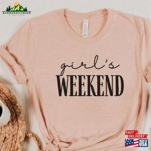 Girls Weekend Shirt Unisex Classic