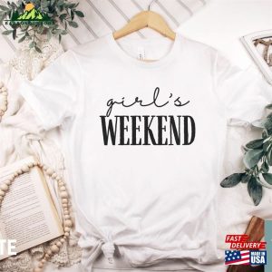 Girls Weekend Shirt Unisex Classic 3