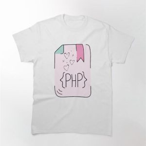 Girly Php Classic T-Shirt Hoodie